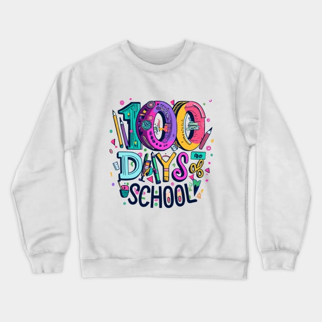 100 school days Crewneck Sweatshirt by BOLTMIDO 